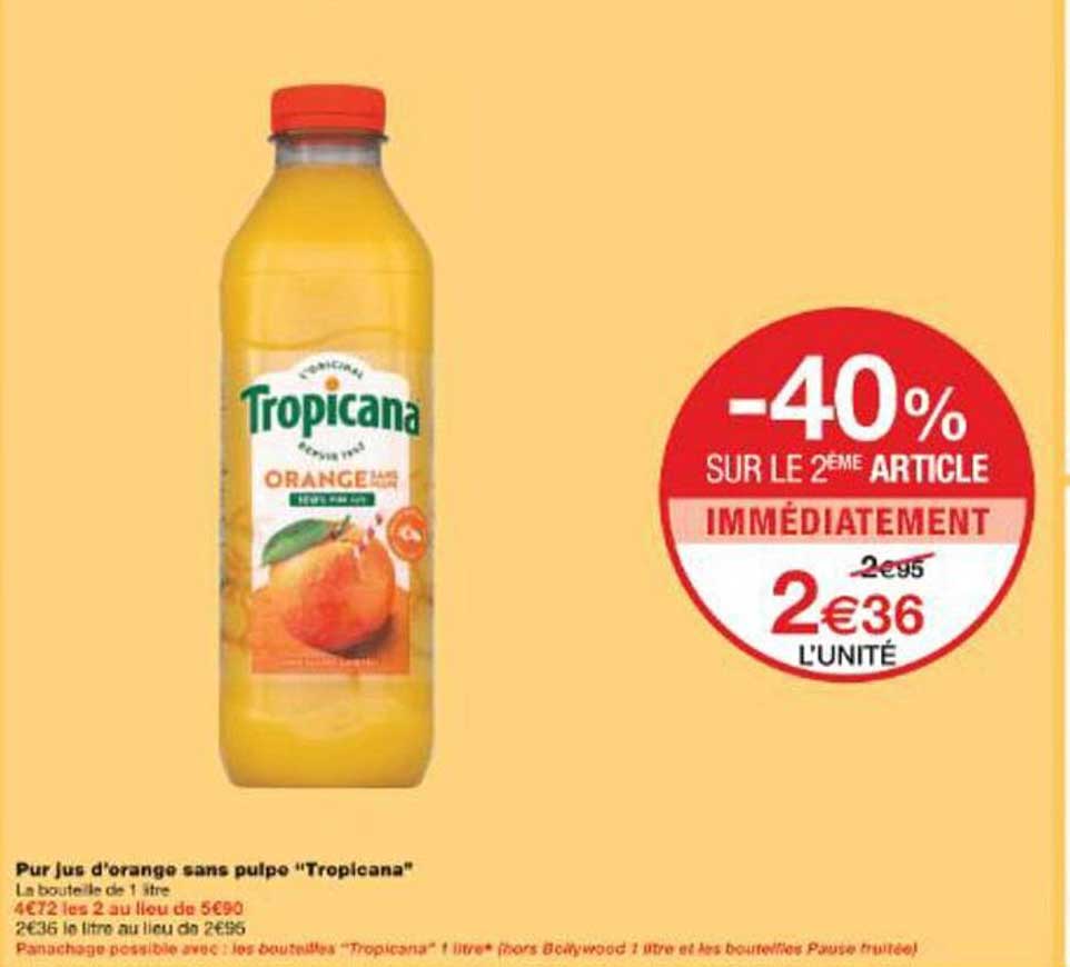Pur jus d'orange sans pulpe "Tropicana"