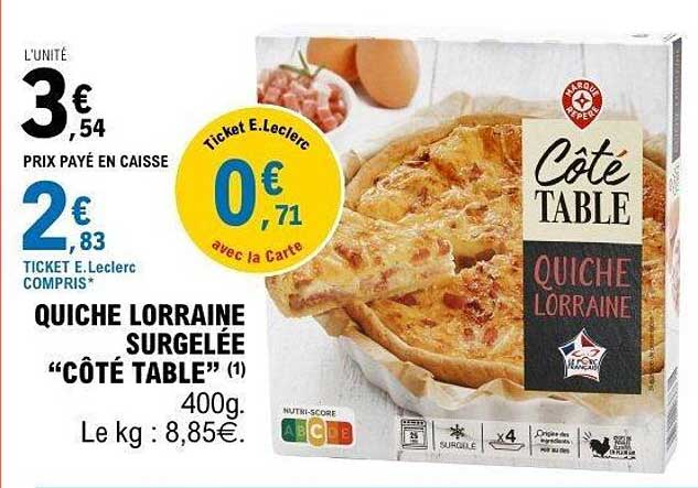 QUICHE LORRAINE SURGELÉE "CÔTÉ TABLE"