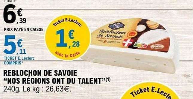 REBLOCHON DE SAVOIE "NOS RÉGIONS ONT DU TALENT"