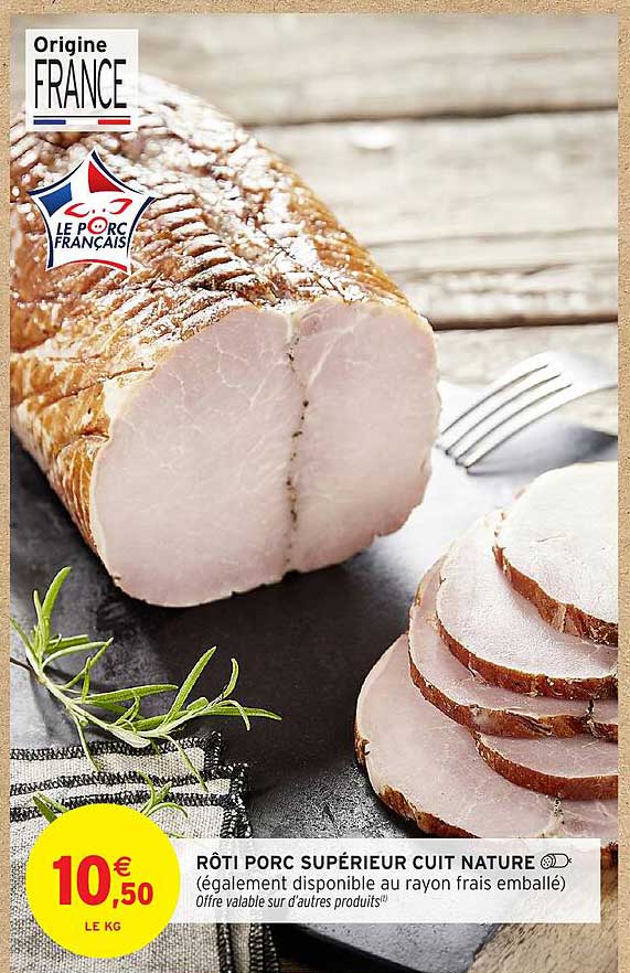 RÔTI PORC SUPÉRIEUR CUIT NATURE