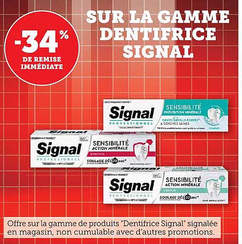 SUR LA GAMME DENTIFRICE SIGNAL
