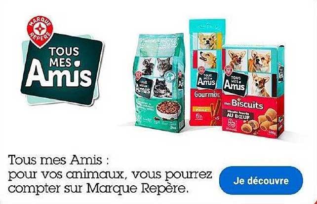 Tous mes Amis : pour vos animaux, vous pourrez compter sur Marque Repère.