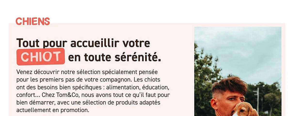 Tout pour accueillir votre CHIOT en toute sérénité.