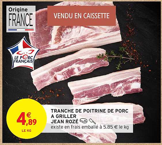 Tranche de poitrine de porc à griller Jean Rozé