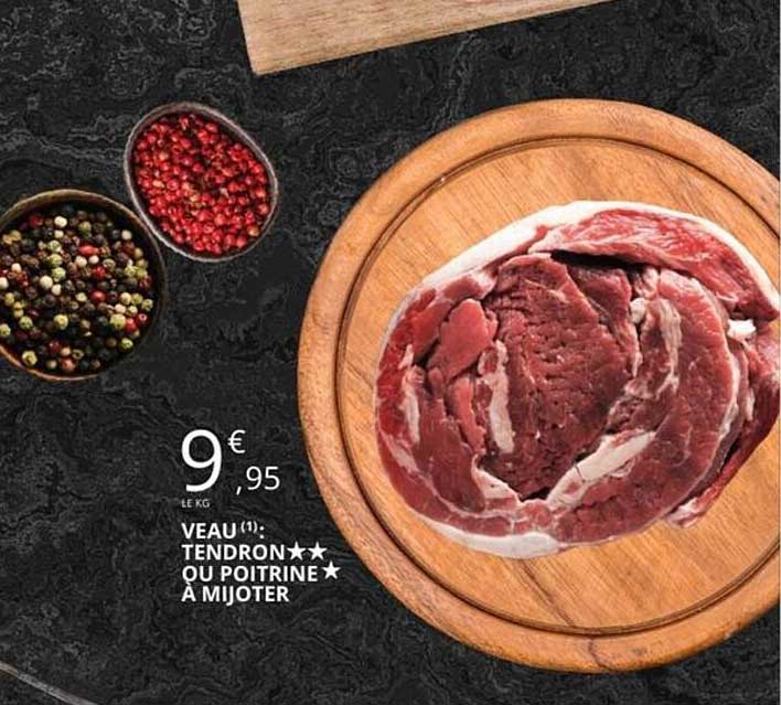 Veau (1) : Tendron★★★ ou Poitrine★ à mijoter