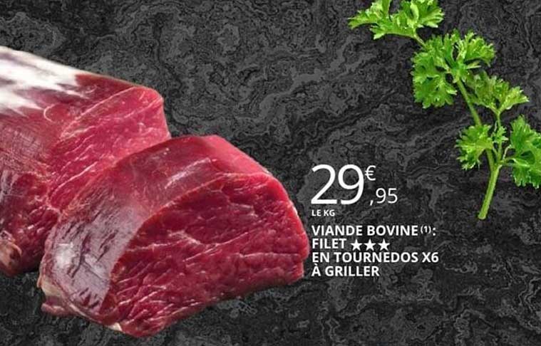 VIANDE BOVINE : FILET ★★★ EN TOURNEDOS X6 À GRILLER
