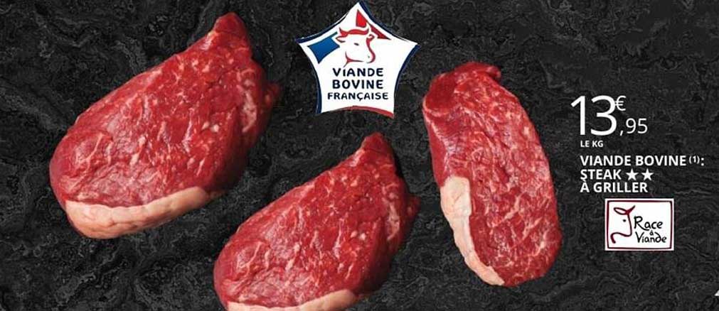 Viande Bovine Française - Steak ★★ à Griller