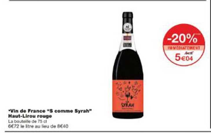 Vin de France “S comme Syrah” Haut-Lirou rouge