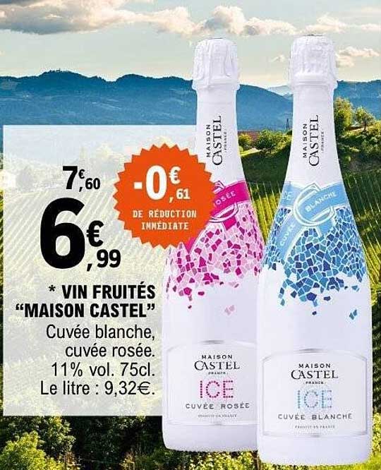 * VIN FRUITÉS “MAISON CASTEL”