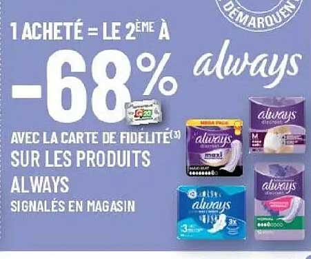 1 ACHETÉ = LE 2ÈME À -68% always