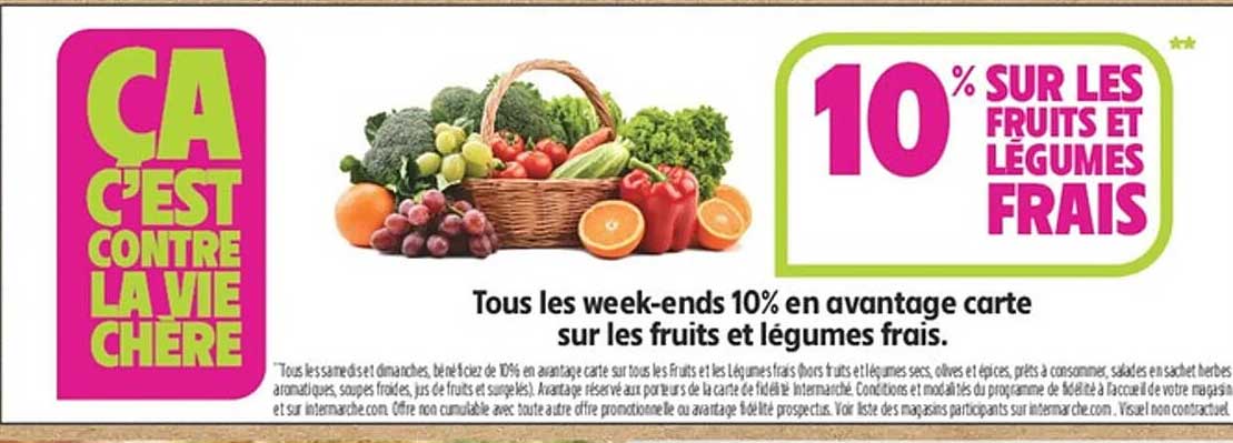 10 % SUR LES FRUITS ET LEGUMES FRAIS