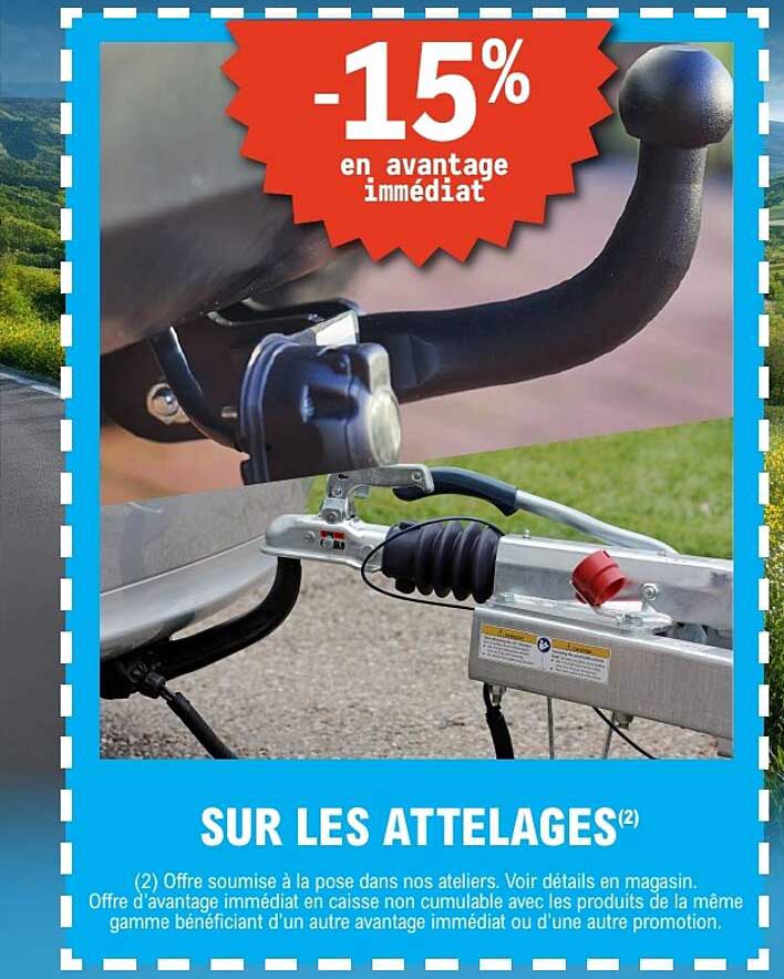 -15% en avantage immédiat sur les attelages