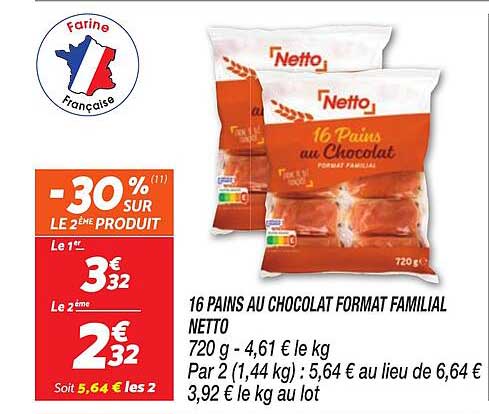 16 PAINS AU CHOCOLAT FORMAT FAMILIAL NETTO