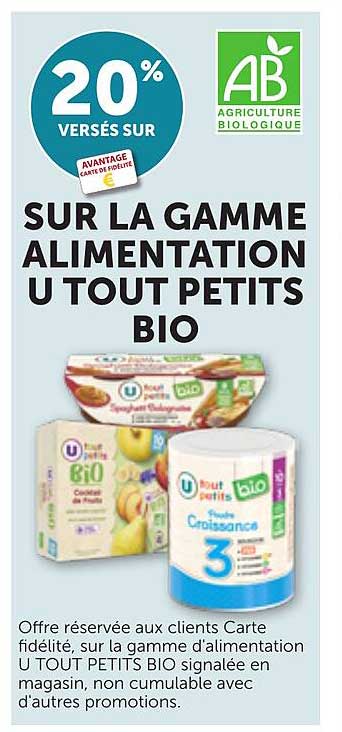 20% VERSÉS SUR SUR LA GAMME ALIMENTATION U TOUT PETITS BIO
