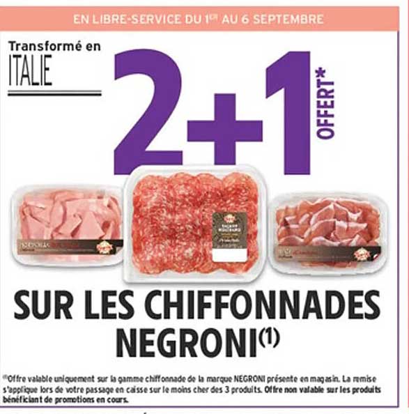2+1 OFFERT* SUR LES CHIFFONNADES NEGRONI(1)