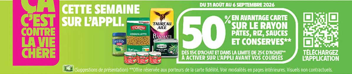 50% EN AVANTAGE CARTE SUR LE RAYON PÂTES, RIZ, SAUCES ET CONSERVES**