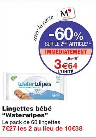 -60% SUR LE 2ÈME ARTICLE*** IMMÉDIATEMENT 3€64 L'UNITÉ