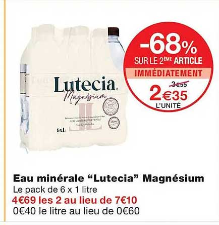 -68% SUR LE 2ÈME ARTICLE IMMÉDIATEMENT 2€35 L'UNITÉ