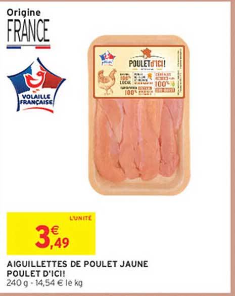 AIGUILLETTES DE POULET JAUNE POULET D'ICI!