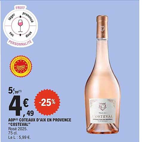 AOP CÔTES D’AX EN PROVENCE «COSTEVAL» Rosé 2025. 75 cl. Le L : 5,99 €.