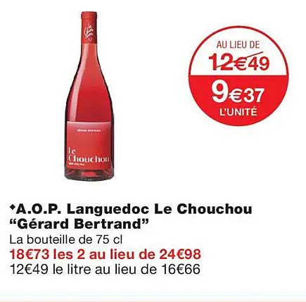 A.O.P. Languedoc Le Chouchou “Gérard Bertrand”