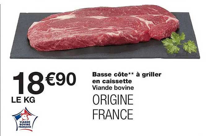 Basse côte** à griller en caissette Viande bovine ORIGINE FRANCE
