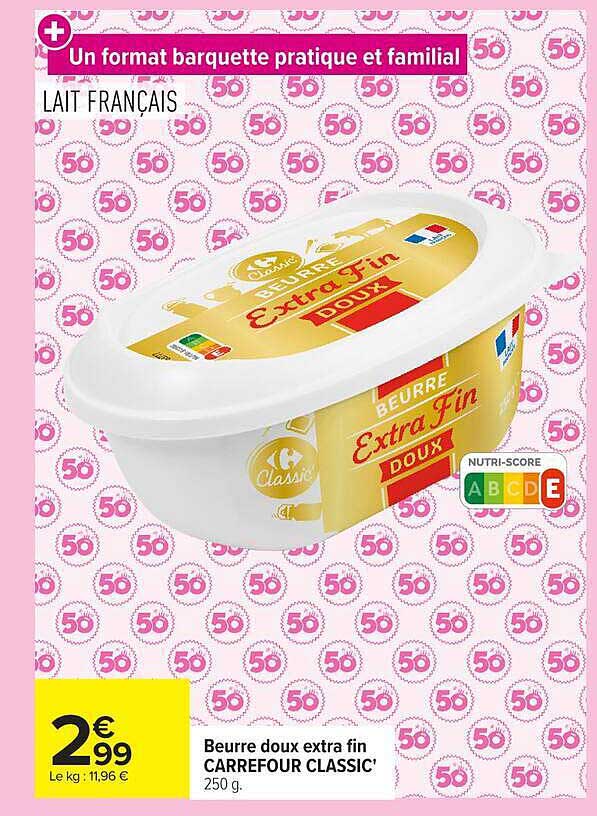 Beurre doux extra fin CARREFOUR CLASSIC' 250 g