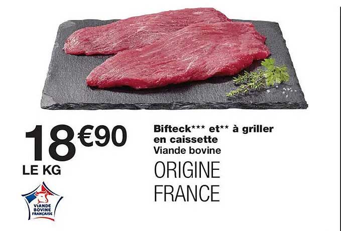 Bifteck*** et** à griller en caissette Viande bovine ORIGINE FRANCE