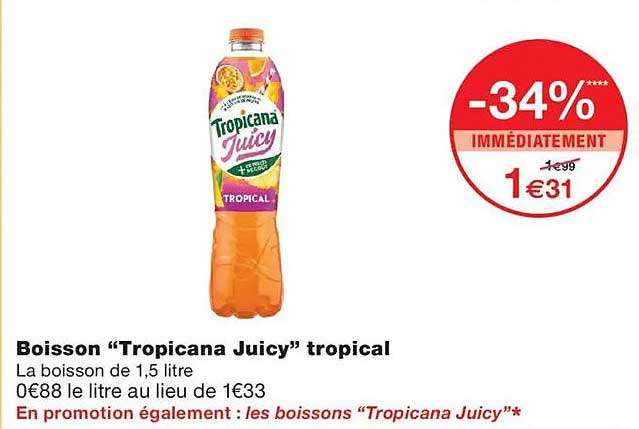 Boisson “Tropicana Juicy” tropical