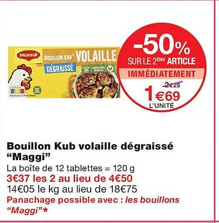 Bouillon Kub volaille dégraissé “Maggi”