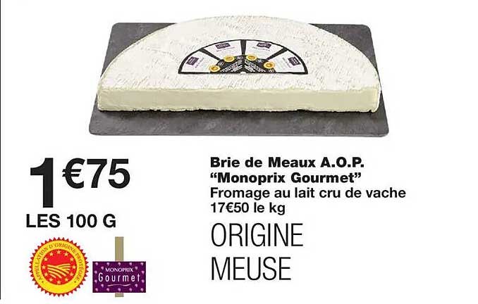 Brie de Meaux A.O.P. "Monoprix Gourmet"