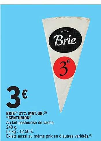 BRIE(1) 31% MAT.GR.(9) "CENTURION"