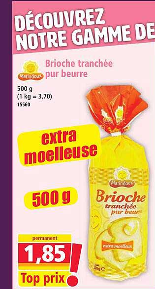 Brioche tranchée pur beurre