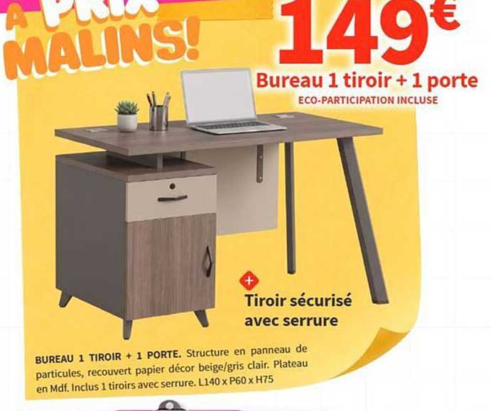 Bureau 1 tiroir + 1 porte