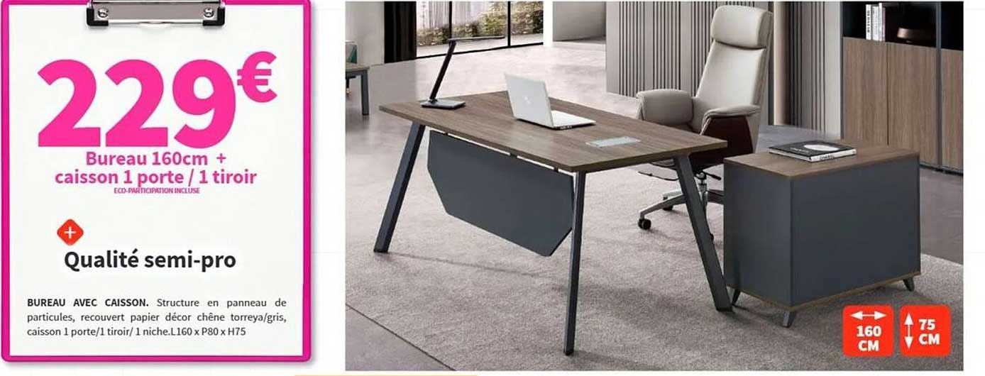 Bureau 160cm + caisson 1 porte / 1 tiroir