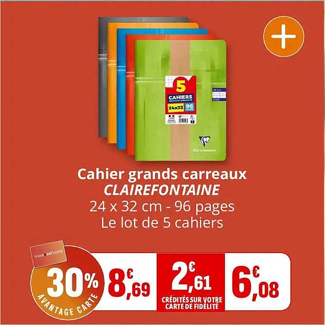Cahier grands carreaux CLAIREFONTAINE 24 x 32 cm - 96 pages Le lot de 5 cahiers
