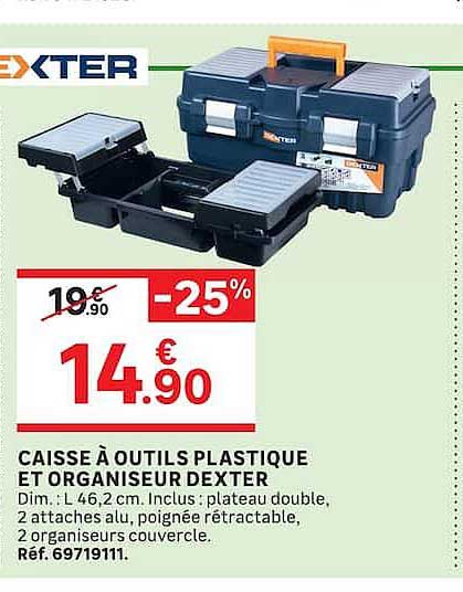 CAISSE À OUTILS PLASTIQUE ET ORGANISEUR DEXTER