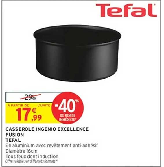CASSEROLE INGENIO EXCELLENCE FUSION TEFAL