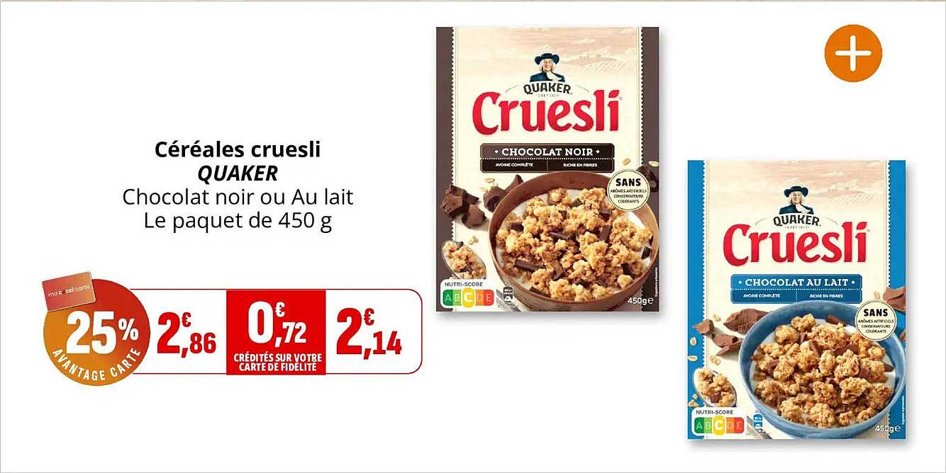 Céréales cruesli QUAKER Chocolat noir ou Au lait Le paquet de 450 g
