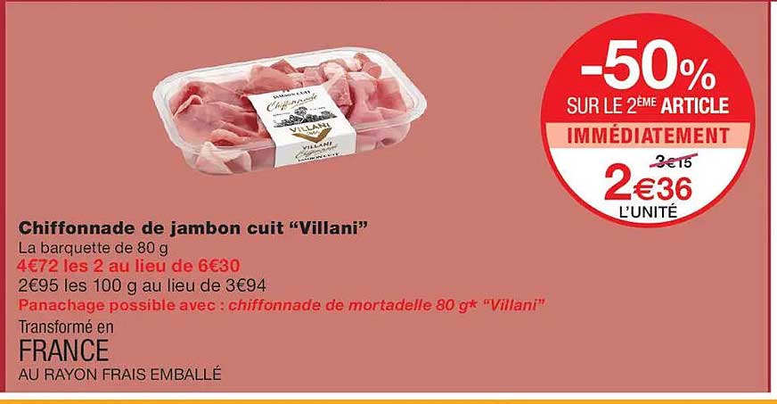 Chiffonnade de jambon cuit “Villani”