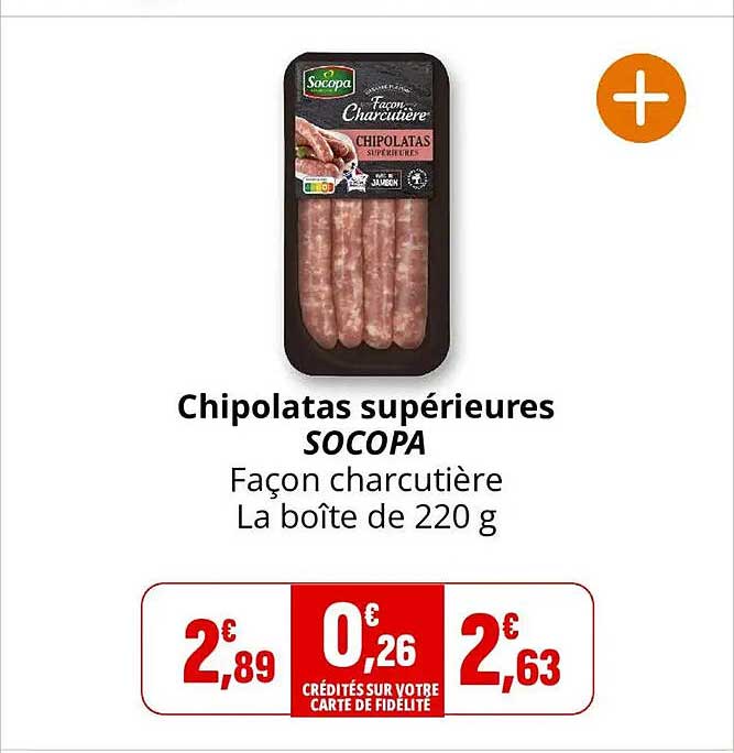 Chipolatas supérieures SOCOPA Façon charcutière La boîte de 220 g