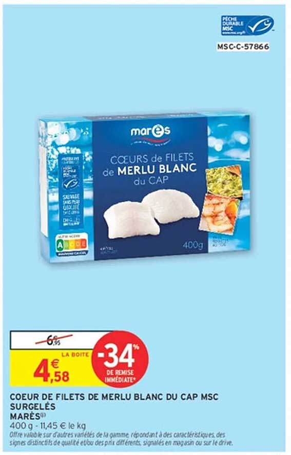 COEUR DE FILETS DE MERLU BLANC DU CAP MSC SURGELÉS MARES