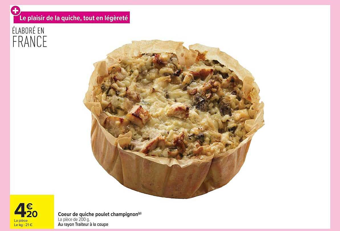 Coeur de quiche poulet champignon
