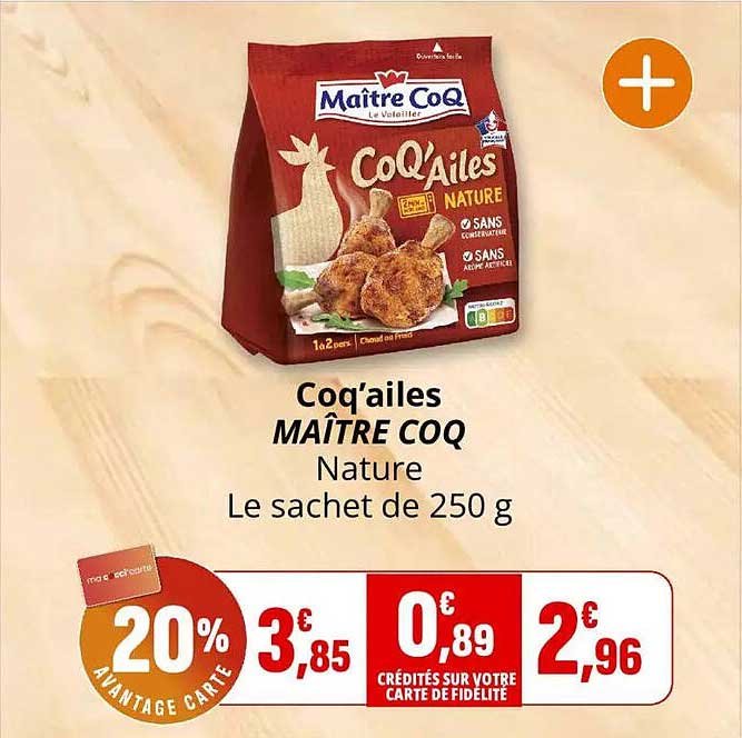 Coq'ailes MAÎTRE COQ Nature Le sachet de 250 g