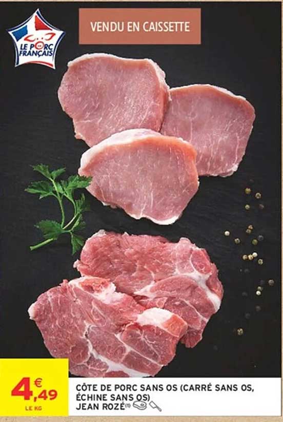CÔTE DE PORC SANS OS (CARRÉ SANS OS, ÉCHINE SANS OS) JEAN ROZÉ