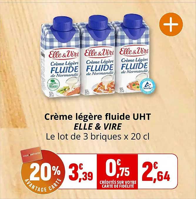 Crème légère fluide UHT ELLE & VIRE Le lot de 3 briques x 20 cl