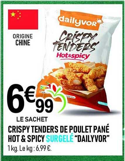 CRISPY TENDERS DE POULET PANÉ HOT & SPICY SURGELÉ “DAILYVOR”