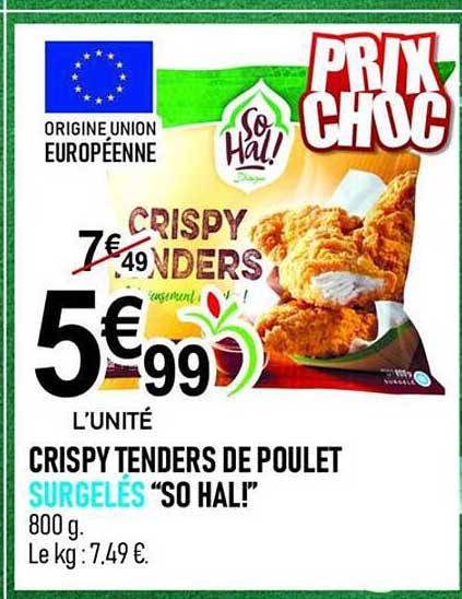 CRISPY TENDERS DE POULET SURGELÉS "SO HAL!"