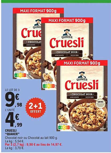 CRUESLI "QUAKER" Chocolat noir ou Chocolat au lait 900 g
