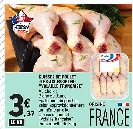 CUISSES DE POULET “LES ACCESSIBLES” “VOLAILLE FRANÇAISE”